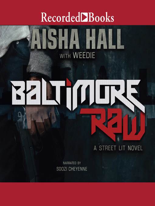 Title details for Baltimore Raw by Aisha Hall - Available